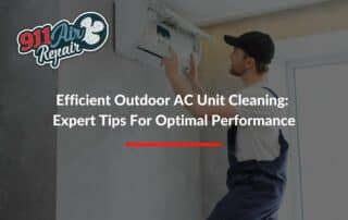 Efficient Outdoor AC Unit Cleaning: Expert Tips For Optimal Performance